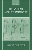 The Ancient Mesopotamian City: Ancient Mesopotamian City