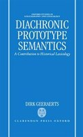Diachronic Prototype Semantics: A Contribution to Historical Lexicology