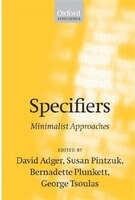 Specifiers: Minimalist Approaches
