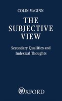 The Subjective View: Secondary Qualities and Indexical Thoughts