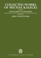 Collected Works of Michal Kalecki: Volume V: Developing Economies