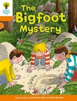 Oxford Reading Tree Biff, Chip and Kipper Stories Decode and Develop: Level 6 The Bigfoot Mystery
