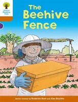 Oxford Reading Tree Biff, Chip and Kipper Stories Decode and Develop: Level 8 The Beehive Fence
