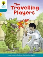 Oxford Reading Tree Biff, Chip and Kipper Stories Decode and Develop: Level 9 The Travelling Players