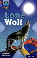 Project X Origins: Brown Book Band, Oxford Level 11 Strong Defences: Lone Wolf