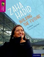 Oxford Reading Tree TreeTops inFact: Level 10 Zaha Hadid: Building the Future