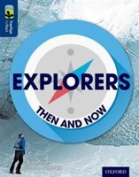 Oxford Reading Tree TreeTops inFact: Level 14 Explorers: Then and Now