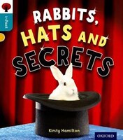 Oxford Reading Tree inFact: Level 9 Rabbits, Hats and Secrets