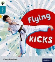 Oxford Reading Tree inFact: Level 9 Flying Kicks