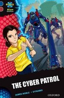 Project X Alien Adventures: Dark Blue Book Band, Oxford Level 15 The Cyber Patrol