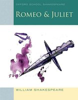 Romeo and Juliet (2009 edition): Oxford School Shakespeare