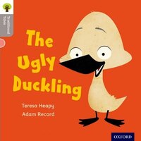 Oxford Reading Tree Traditional Tales: LEvel 1 The Ugly Duckling