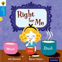 Oxford Reading Tree Traditional Tales: Level 3 Right for Me