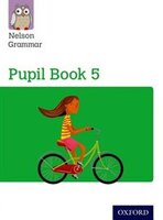Nelson Grammar: Pupil Book 5 Pack of 15