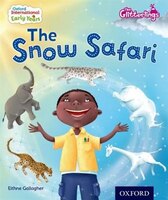 Oxford International Early Years: The Glitterlings: The Snow Safari Book and CD Pk