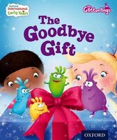 Oxford International Early Years: The Glitterlings: The Goodbye Gift Pk