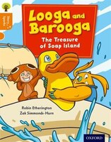 Oxford Reading Tree Story Sparks: Oxford Level 6 Looga and Barooga: The Treasure of Soap Island