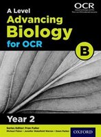 A Level Advancing Biology for OCR Year 2 Student Book (OCR B)