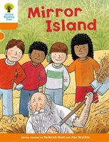 Oxford Reading Tree Biff Chip and Kipper Stories: Level 6 More Stories A Mirror Island