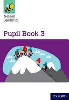 Nelson Spelling: Pupil Book 3 Pack of 15