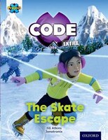 Project X CODE Extra: Orange Book Band, Oxford Level 6 Big Freeze: The Skate Escape