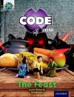 Project X CODE Extra: Turquoise Book Band, Oxford Level 7 Castle Kingdom: The Feast