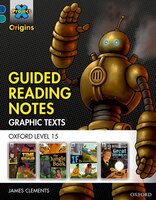Project X Origins Graphic Texts: Dark Blue Book Band, Oxford Level 15 Guided Reading Notes