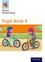 Nelson Handwriting: Year 6/Primary 7 Pupil Book 6 Pack of 15