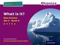 Read Write Inc. Phonics: Non-fiction Purple Set 2 Book 4 What is it?
