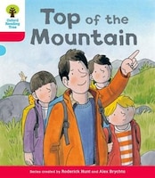 Oxford Reading Tree: Level 4: Decode and Develop More A Top Mountain