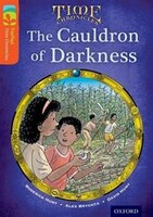 Oxford Reading Tree TreeTops Time Chronicles: Level 13 The Cauldron Of Darkness