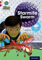 Project X Alien Adventures: Brown Book Band, Oxford Level 10 Starmite Swarm