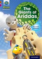 Project X Alien Adventures: Brown Book Band, Oxford Level 10 The Giants of Ariddas