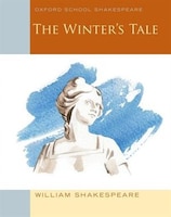 Oxford Schools Shakespeare: The Winter's Tale