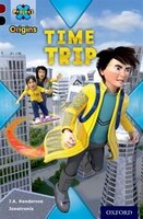 Project X Origins: Dark Red+ Book band, Oxford Level 20 Into the Future: Time Trip