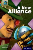 Project X Origins: Dark Red+ Book band, Oxford Level 19 Fears and Frights: A New Alliance