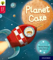 Oxford Reading Tree Story Sparks: Oxford Level 4 Planet Cake
