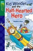 Oxford Reading Tree TreeTops Fiction: Level 12 More Pack C Kid Wonder and the Half-Hearted Hero
