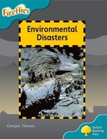 Oxford Reading Tree: Stage 9: Fireflies Environmental Disasters
