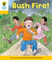 Oxford Reading Tree: Stage 5: Decode and Develop Bush Fire!
