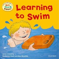 Oxford Reading Tree: Read With Biff, Chip and Kipper First Experiences: Learning to Swim