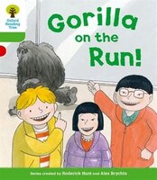 Oxford Reading Tree: Level 2: More A Decode and Develop Gorilla On the Run!