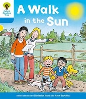 Oxford Reading Tree: Level 3: More A Decode and Develop A Walk in the Sun