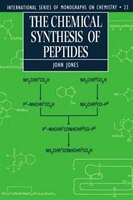 The Chemical Synthesis of Peptides