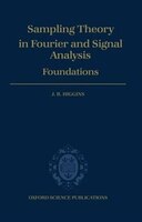 Sampling Theory in Fourier and Signal Analysis: Foundations: Foundations