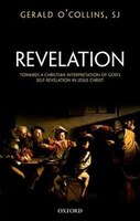 Revelation: Toward a Christian Theology of God's Self-Revelation