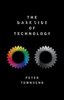 The Dark Side of Technology