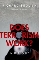 Does Terrorism Work?: A History