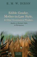 Edible Gender, Mother-in-Law Style, and Other Grammatical Wonders: Studies in Dyirbal, Yidin, and Warrgamay