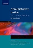Administrative Justice in South Africa: An Introduction